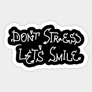 Don't Stress Sticker